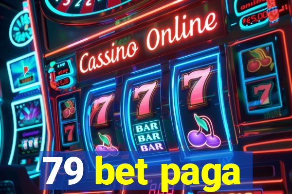 79 bet paga
